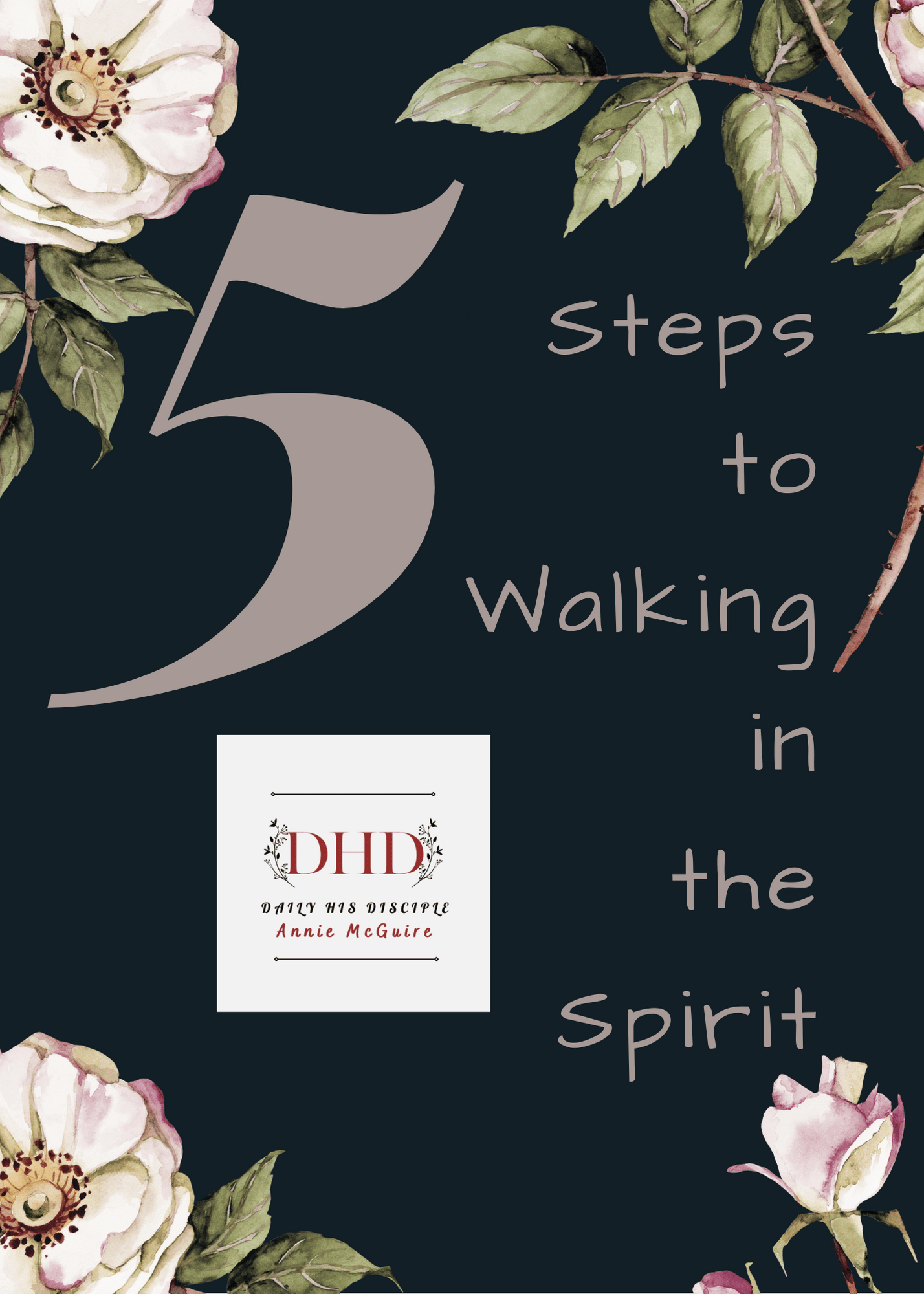 How To Walk In The Spirit ~ Daily His Disciple