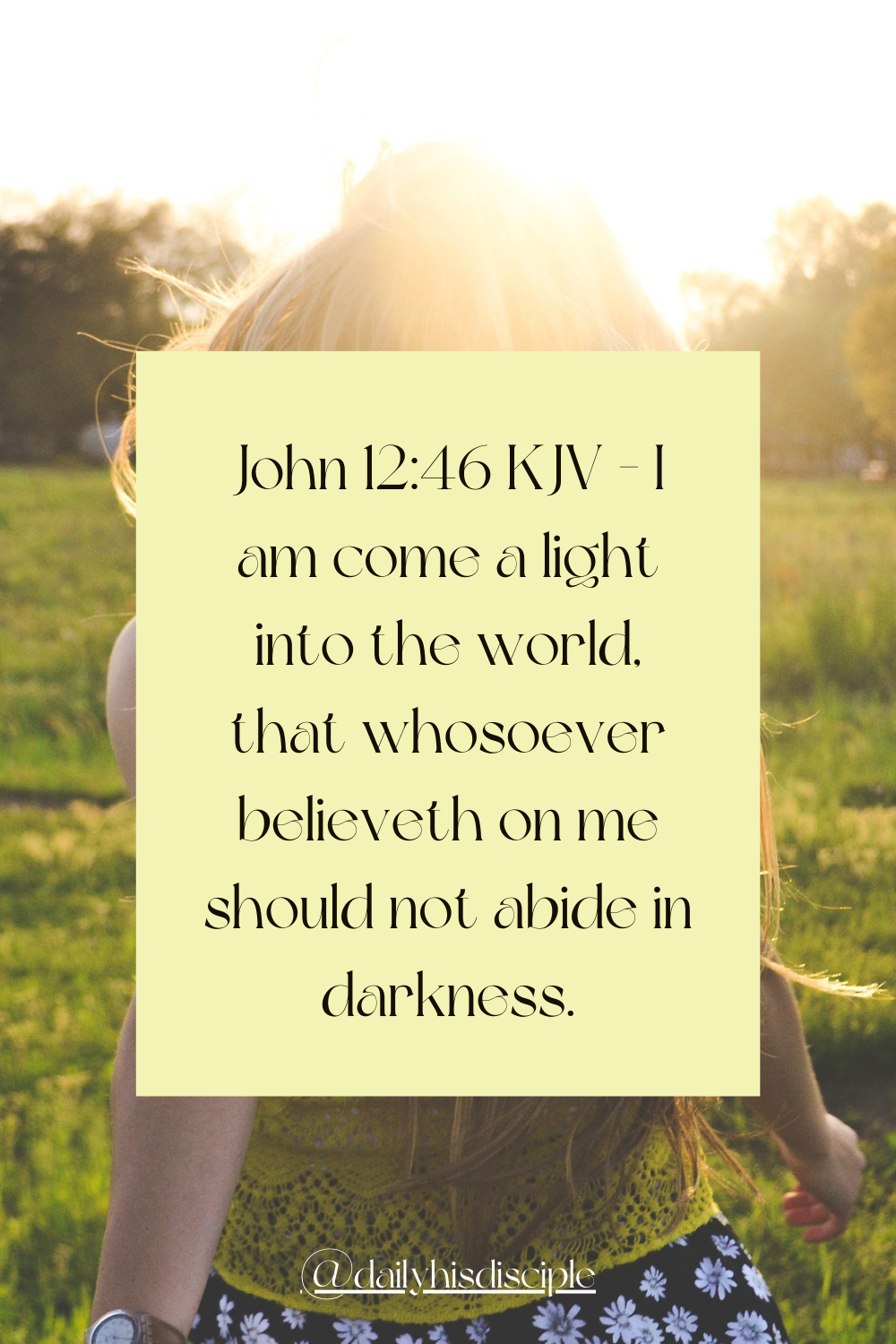 20 Beautiful Bible Verses About Light in the Darkness (KJV) Daily His