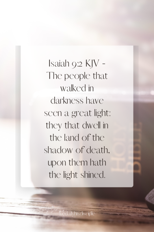 20 Beautiful Bible Verses About Light in the Darkness (KJV) Daily His